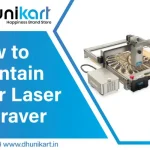 How to Maintain Your Laser Engraver