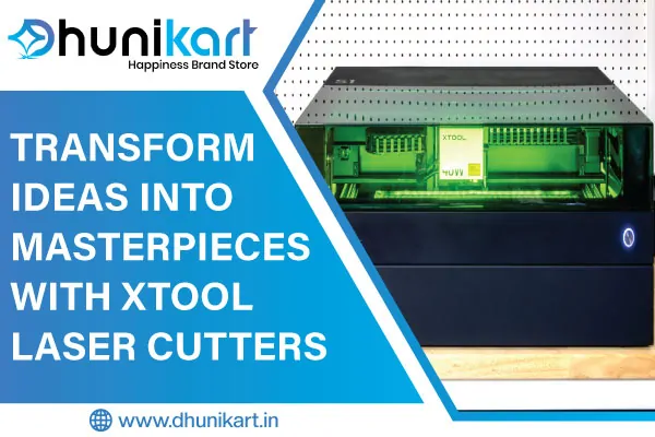 Transform Ideas into Masterpieces with xTool Laser Cutters