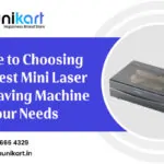 Guide to Choosing the Best Mini Laser Engraving Machine for Your Needs