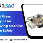 Smart Ways to Buy Laser Engraving Machine Online Safely