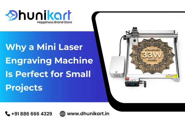 Why a Mini Laser Engraving Machine Is Perfect for Small Projects