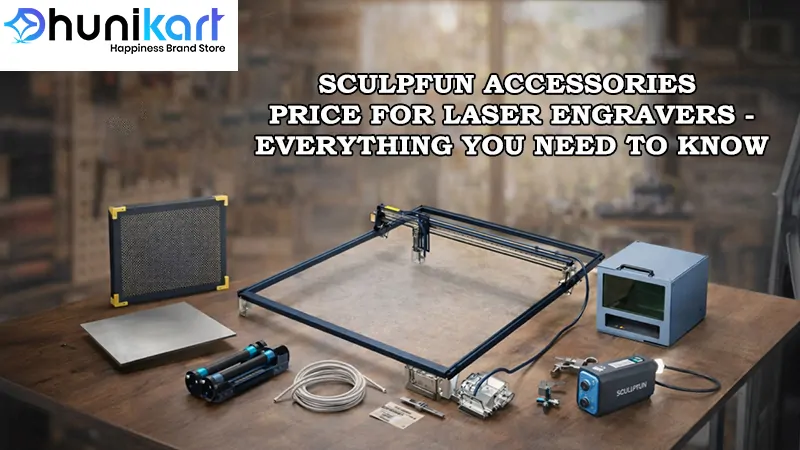 Sculpfun Accessories Price for Laser Engravers – Everything You Need to Know