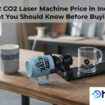 xTool P2 CO2 Laser Machine Price in India: What You Should Know Before Buying